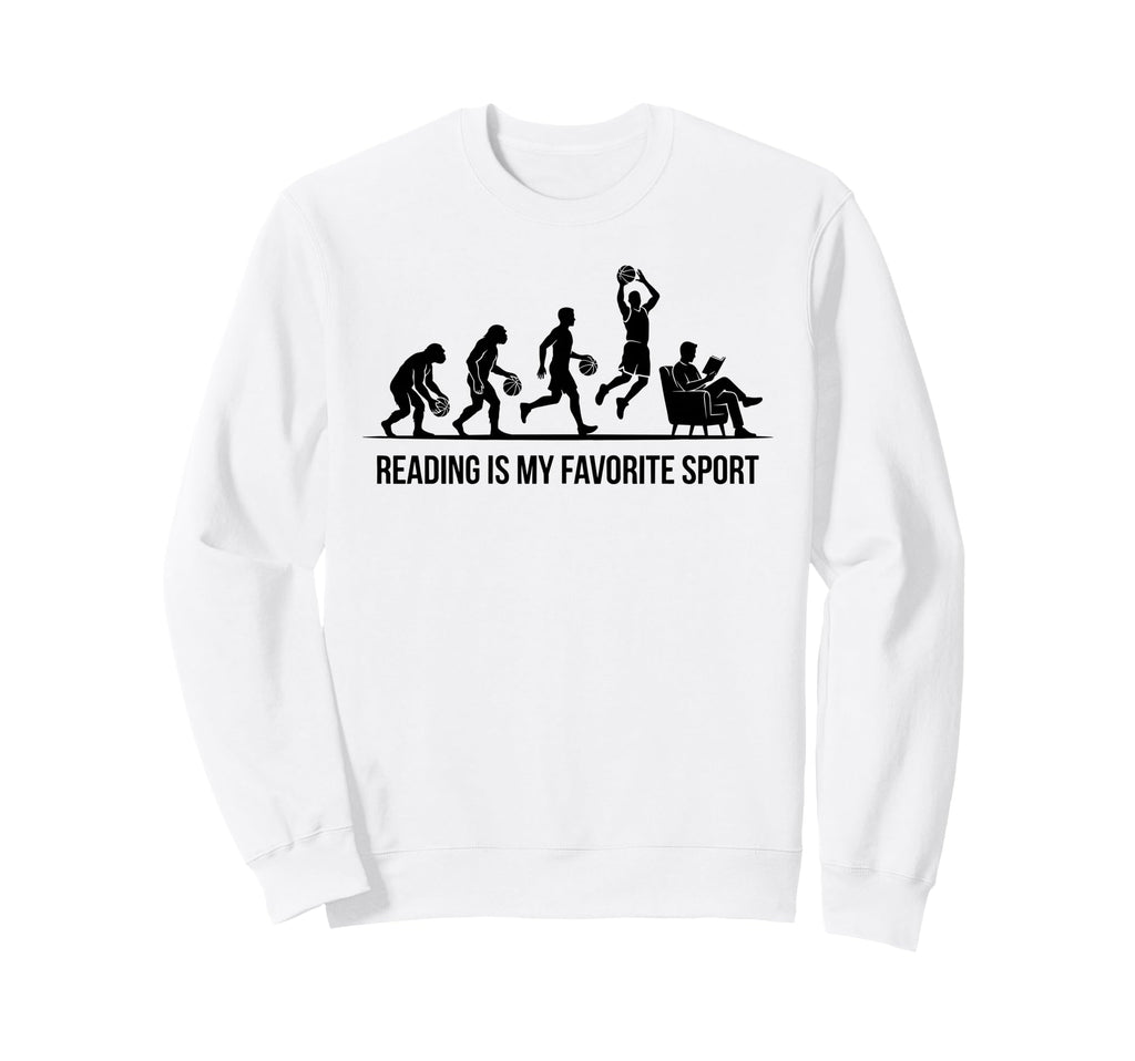 Reading Is My Favorite Sport Funny Sweatshirt - Custom Art Print Unisex - T-Shirt, Sweatshirt, Hoodie