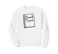 Book Nerd Title Reading Novel Sweatshirt - Trendy Graphic for Adults - T-Shirt, Sweatshirt, Hoodie