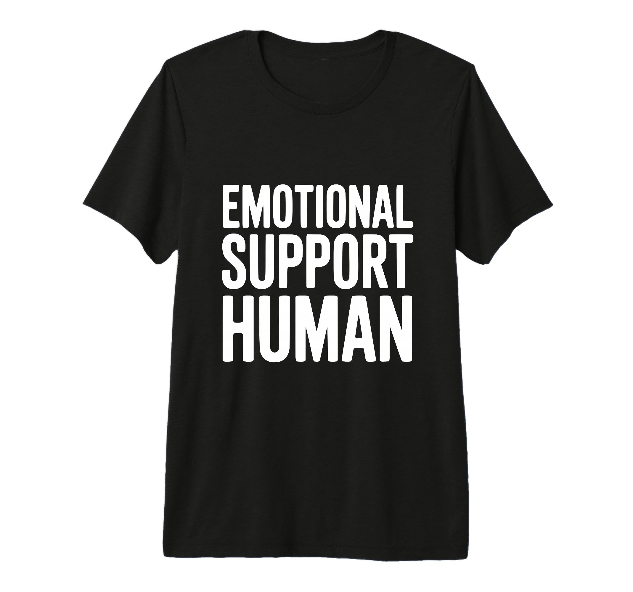 Emotional Support Human Tri Blend T-Shirt - Unique Graphic Men Women - T-Shirt, Sweatshirt, Hoodie