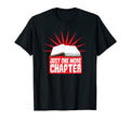 Just One More Chapter T-Shirt - Trendy Graphic for Adults - T-Shirt, Sweatshirt, Hoodie