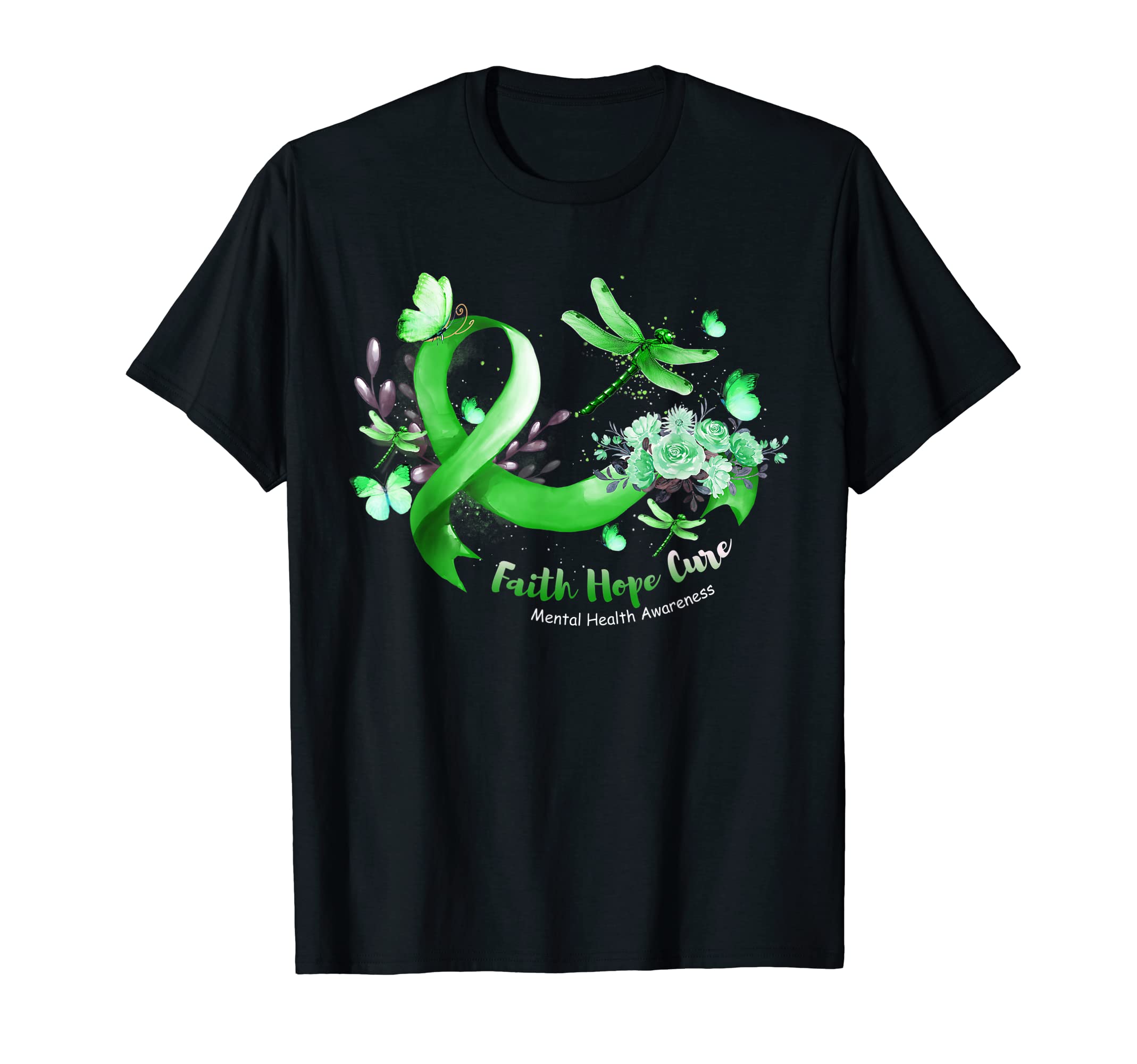 Faith Hope Cure Dragonfly Mental T-Shirt - Aesthetic Graphic Men Women - T-Shirt, Sweatshirt, Hoodie