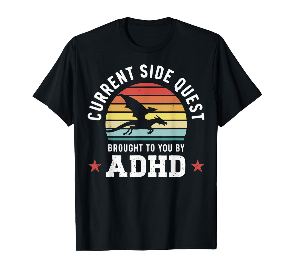 Current Side Quest Brought To You T-Shirt - Custom Art Print for Adults - T-Shirt, Sweatshirt, Hoodie