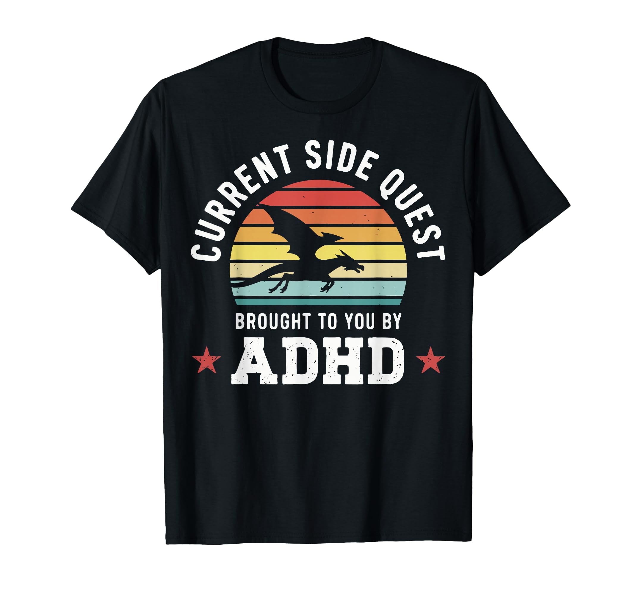 Current Side Quest Brought To You T-Shirt - Custom Art Print for Adults - T-Shirt, Sweatshirt, Hoodie