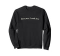 Hocus Pocus I Cannot Focus Sweatshirt - Graphic Print Unisex - T-Shirt, Sweatshirt, Hoodie
