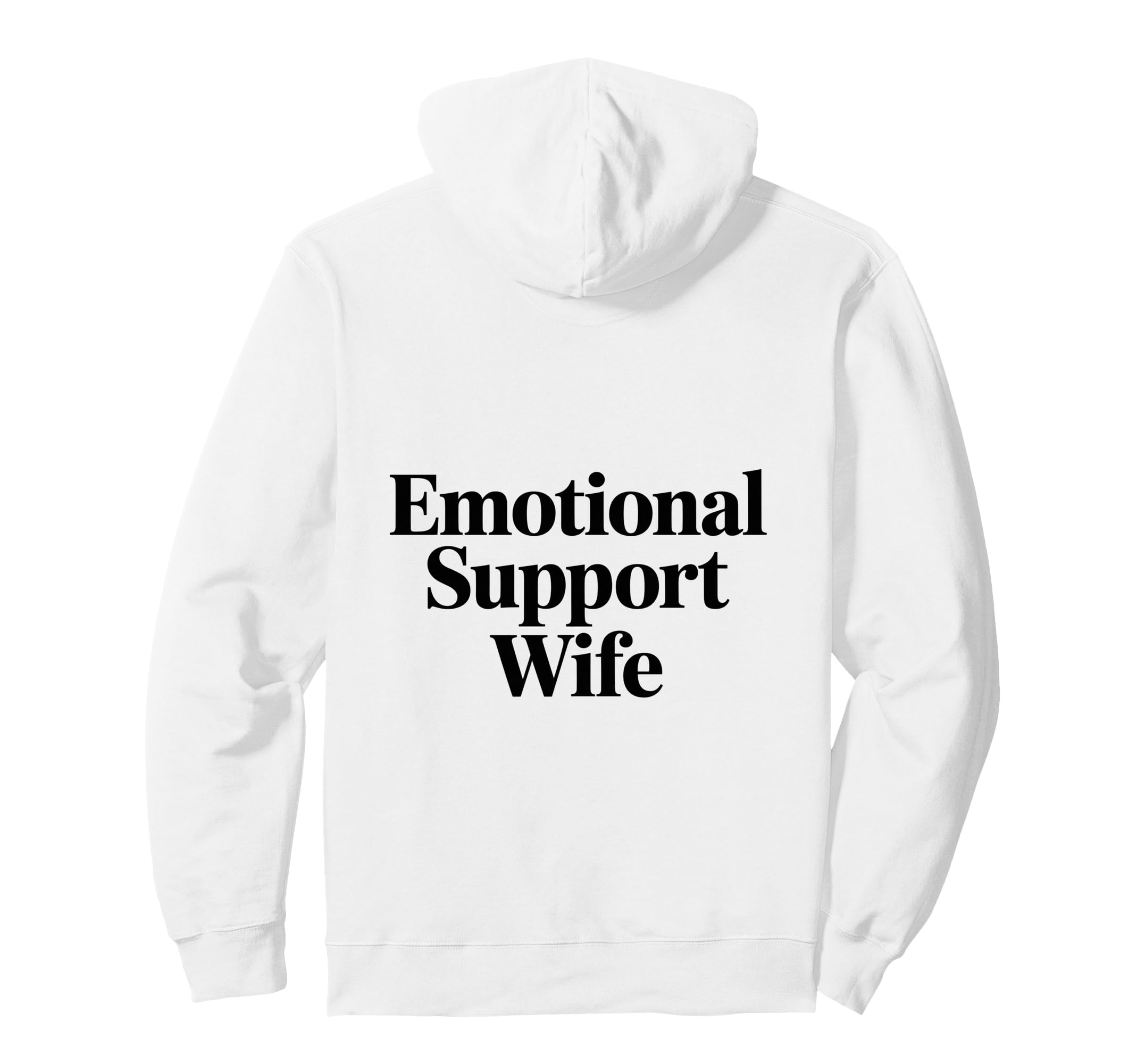 Emotional Support Wife Do Not Pet T-Shirt - Fun Novelty Design Men Women - T-Shirt, Sweatshirt, Hoodie