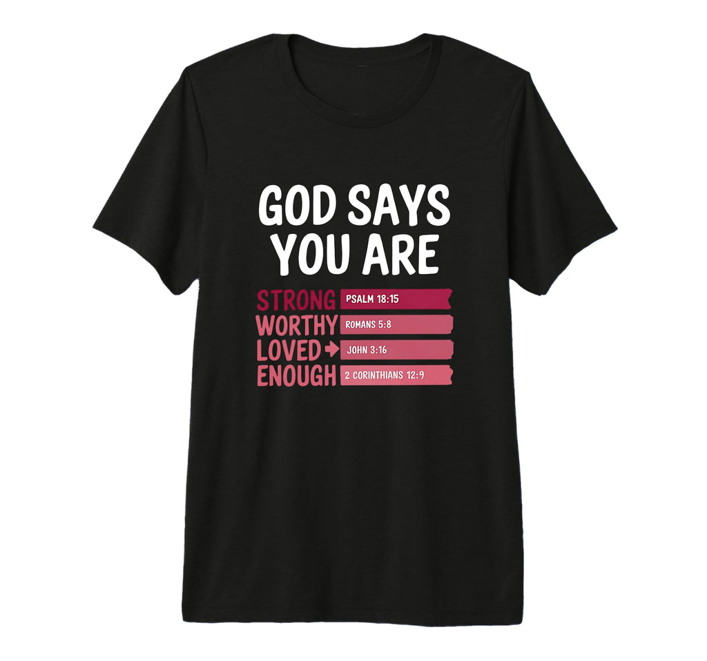 You Are Strong Worthy Loved Enough T-Shirt - Aesthetic Graphic Men Women - T-Shirt, Sweatshirt, Hoodie