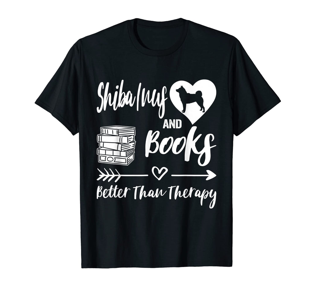 Shiba Inus And Books Better Than T-Shirt - Fun Novelty Design Unisex - T-Shirt, Sweatshirt, Hoodie