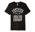 Certified Overthinker Analysis T-Shirt - Streetwear Style Men Women - T-Shirt, Sweatshirt, Hoodie
