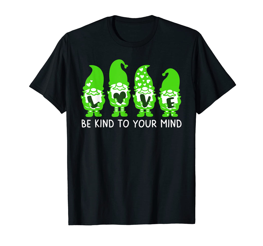 Be Kind To Your Mind Mental Health T-Shirt - Fun Novelty Design Unisex - T-Shirt, Sweatshirt, Hoodie