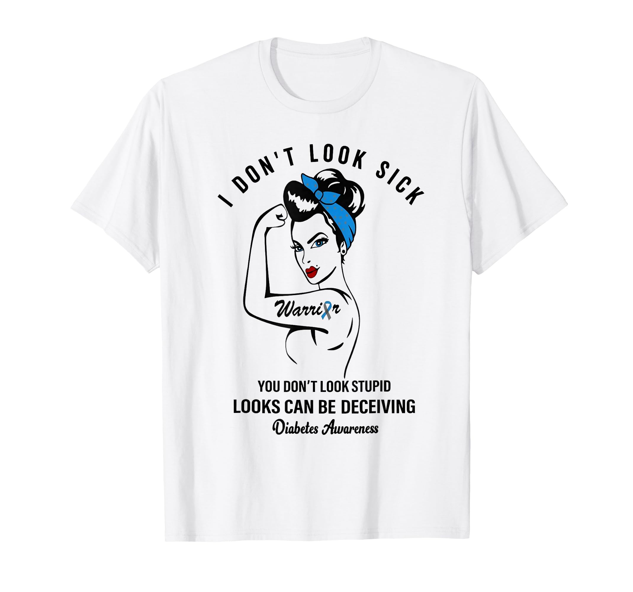 I Dont Sick Warrior Invisible Illness T-Shirt - Trendy Graphic Unisex - T-Shirt, Sweatshirt, Hoodie