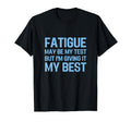 Chronic Fatigue Syndrome Awareness Cfs T-Shirt - Unique Graphic Unisex - T-Shirt, Sweatshirt, Hoodie
