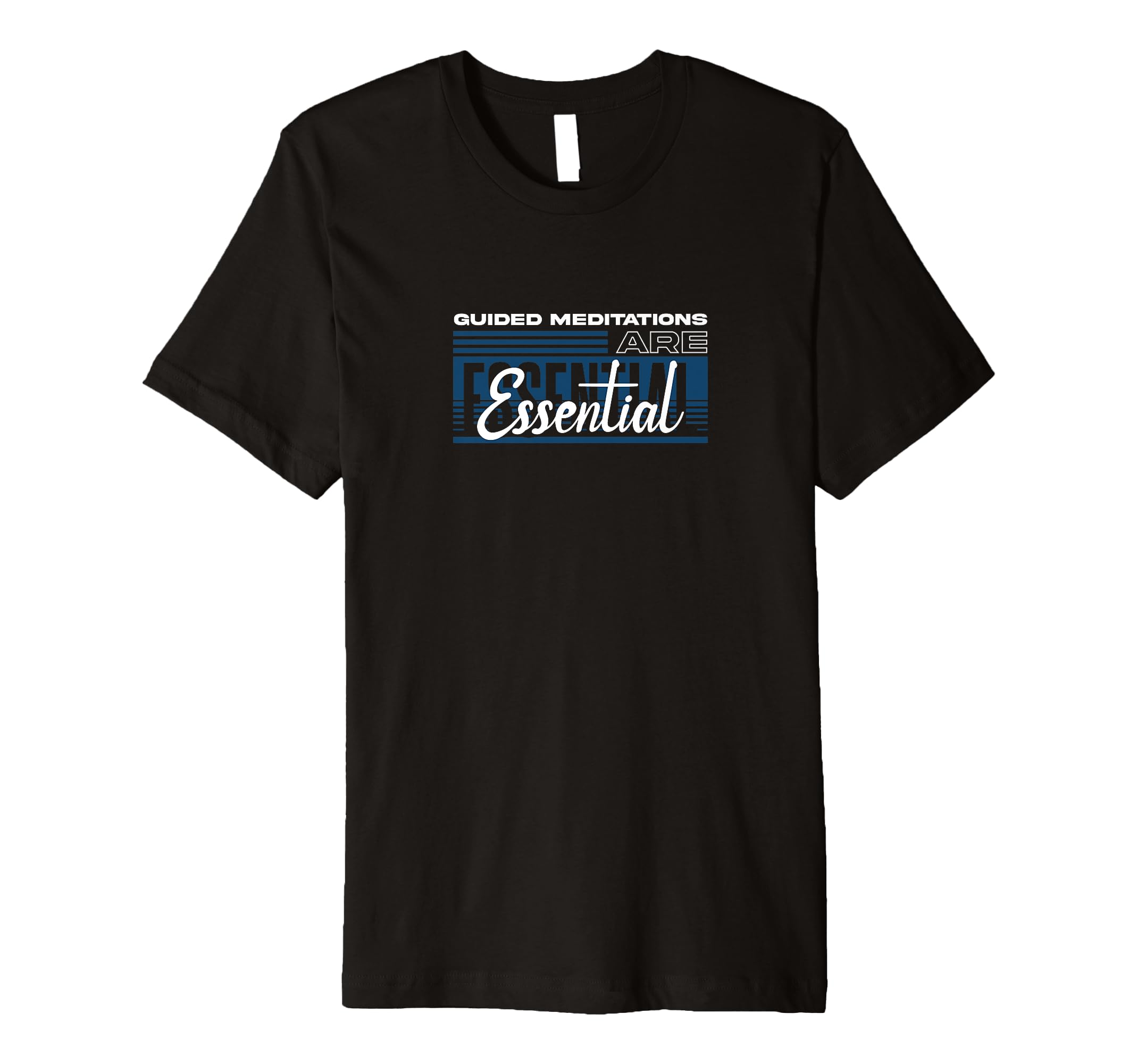 Guided Meditations Are Relaxation Mindset T-Shirt - Novelty Apparel Unisex - T-Shirt, Sweatshirt, Hoodie