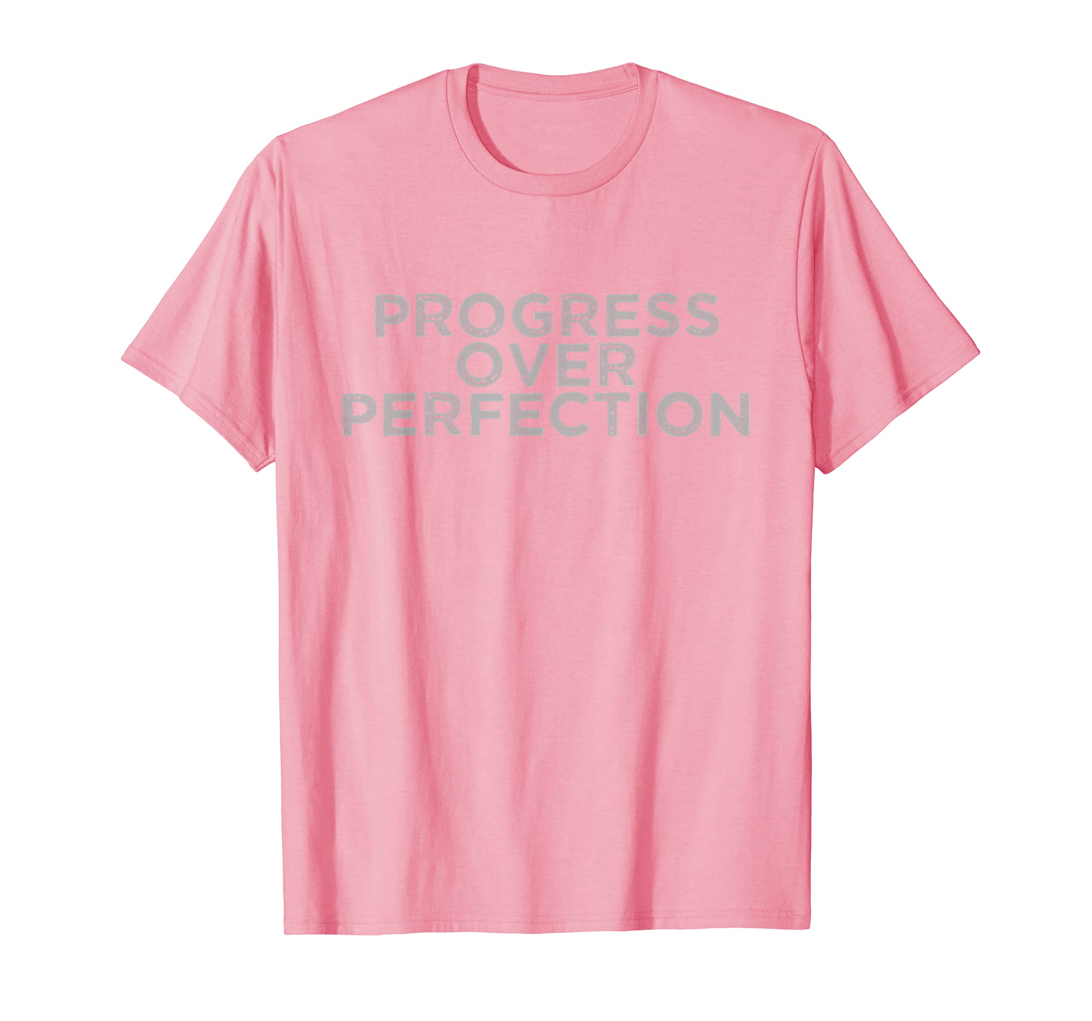 Progress Over Perfection T-Shirt - Streetwear Style Men Women - T-Shirt, Sweatshirt, Hoodie