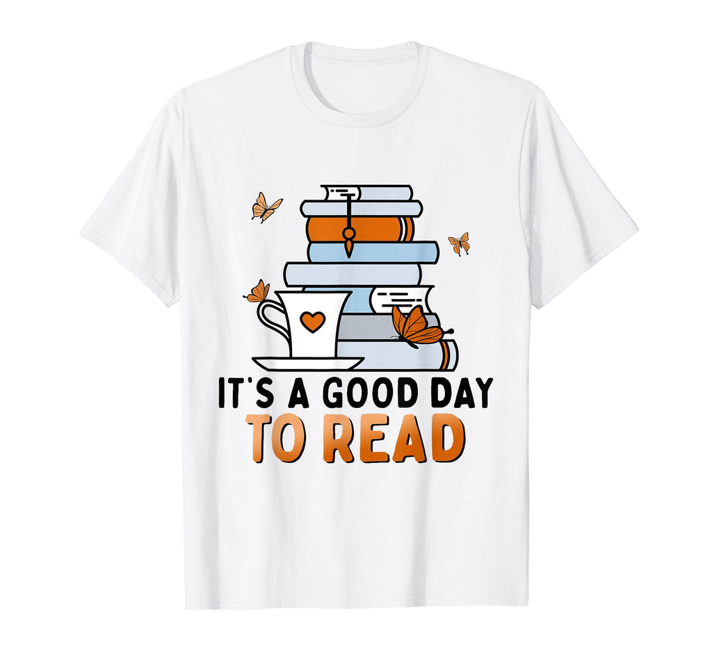 Its Good Day To Read All Together Now T-Shirt - Novelty Apparel Men Women - T-Shirt, Sweatshirt, Hoodie