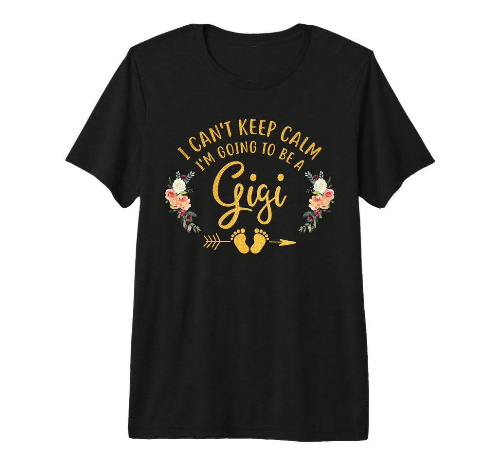I Cant Keep Calm Im Going To Be Gigi Tri T-Shirt - Custom Art Print Unisex - T-Shirt, Sweatshirt, Hoodie