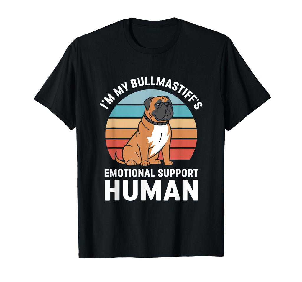 Im My Bullmastiffs Emotional T-Shirt - Casual Everyday Wear for Adults - T-Shirt, Sweatshirt, Hoodie