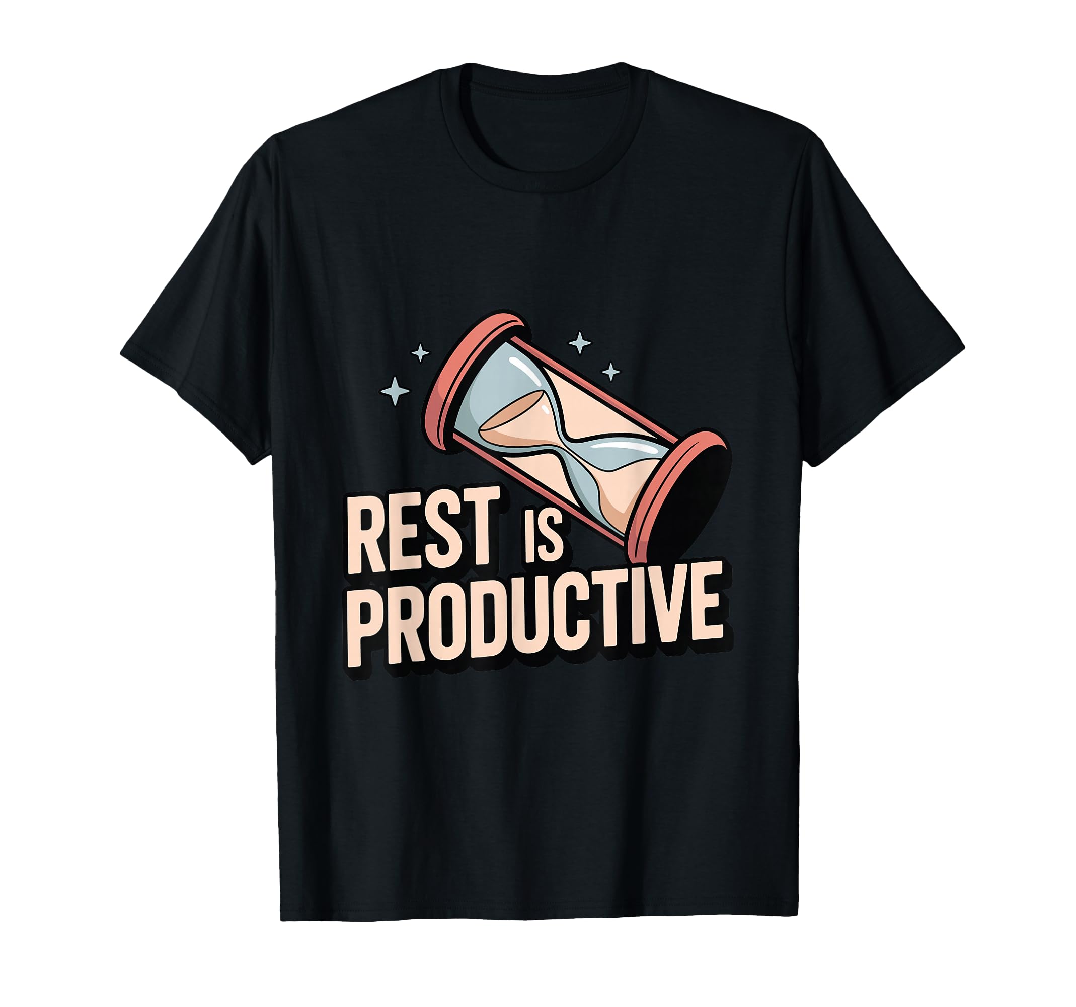 Rest Is Productive Anti Hustle T-Shirt - Custom Art Print for Adults - T-Shirt, Sweatshirt, Hoodie