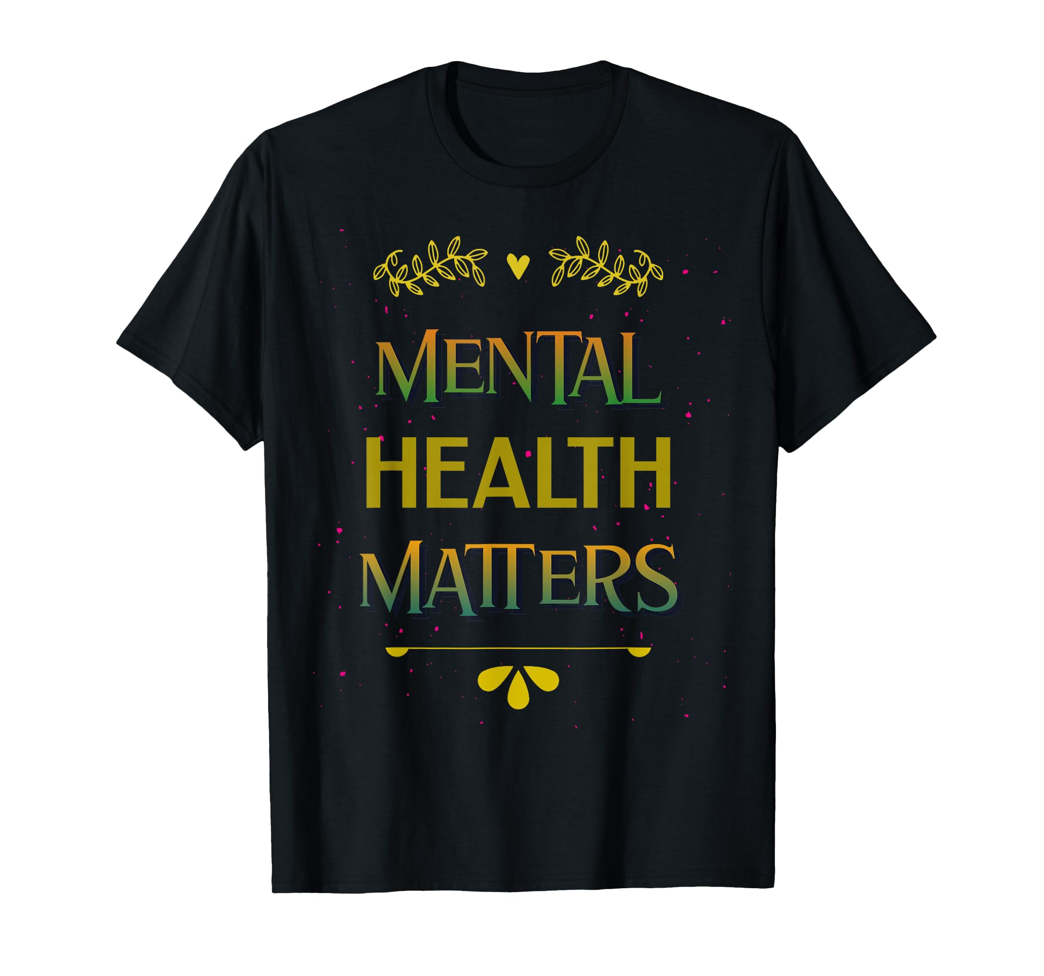 Mental Health M T-Shirt - Trendy Graphic Unisex - T-Shirt, Sweatshirt, Hoodie