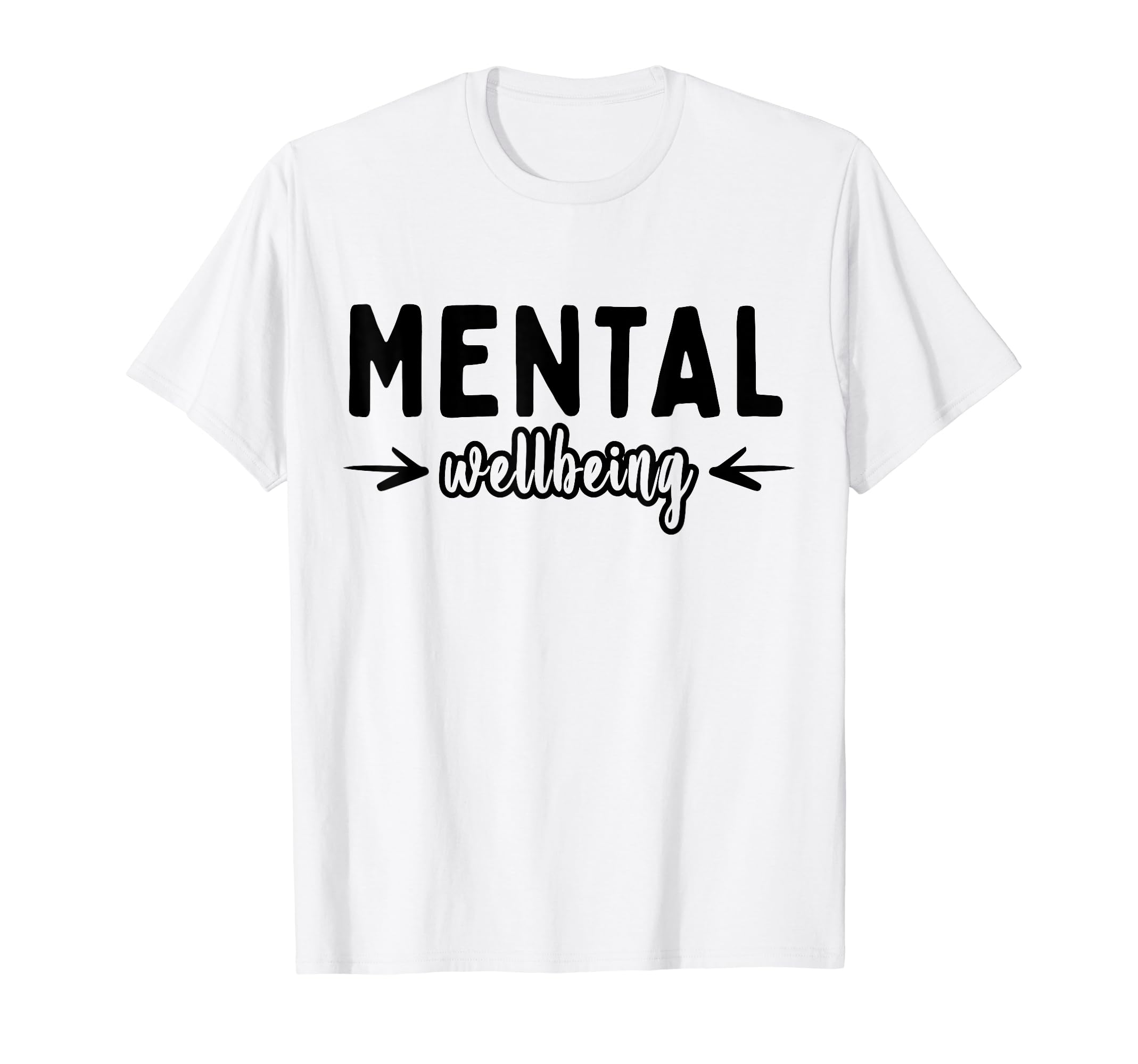 Mental Wellbeing Depression Mental T-Shirt - Minimalist Print Unisex - T-Shirt, Sweatshirt, Hoodie