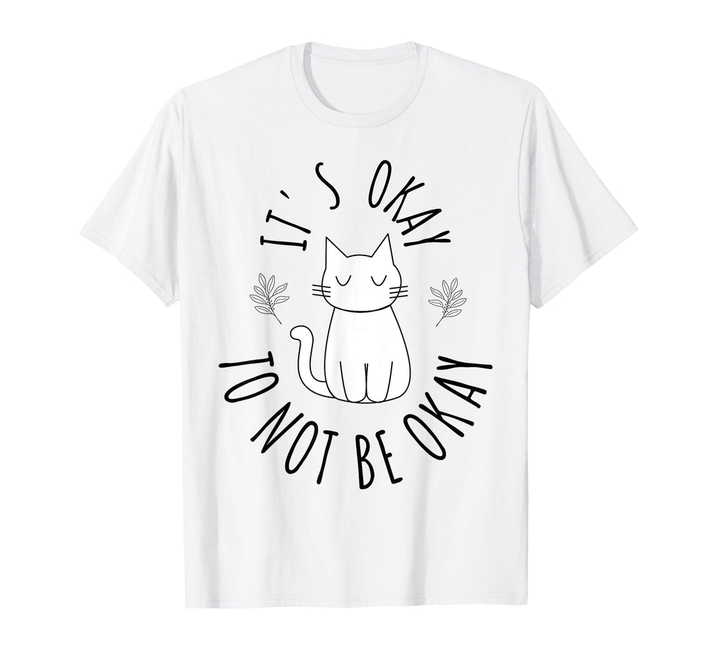 Meow Alone Its Okay To Not Be Okay Mental T-Shirt - Unique Graphic Unisex - T-Shirt, Sweatshirt, Hoodie