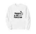 Progress Not Perfection Motivational Sweatshirt - Aesthetic Graphic Unisex - T-Shirt, Sweatshirt, Hoodie