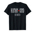 Humankind Be Both Equality And Kindness T-Shirt - Trendy Graphic Unisex - T-Shirt, Sweatshirt, Hoodie