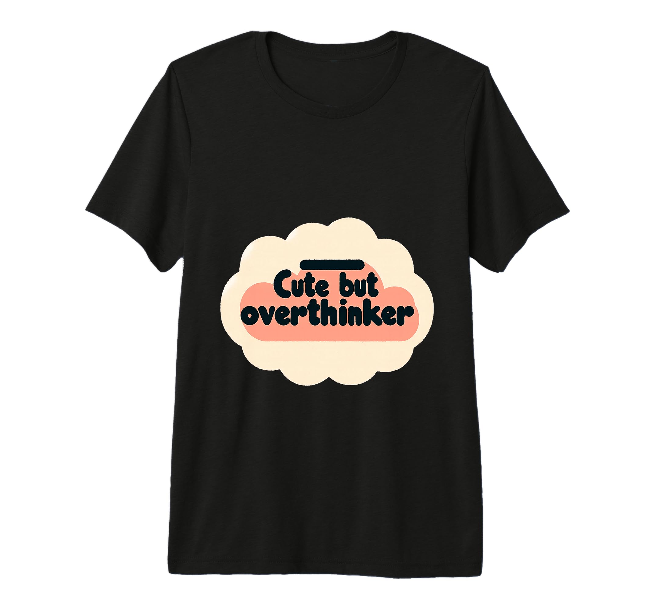 But Overthinker Tri Blend T-Shirt - Fun Novelty Design Unisex - T-Shirt, Sweatshirt, Hoodie
