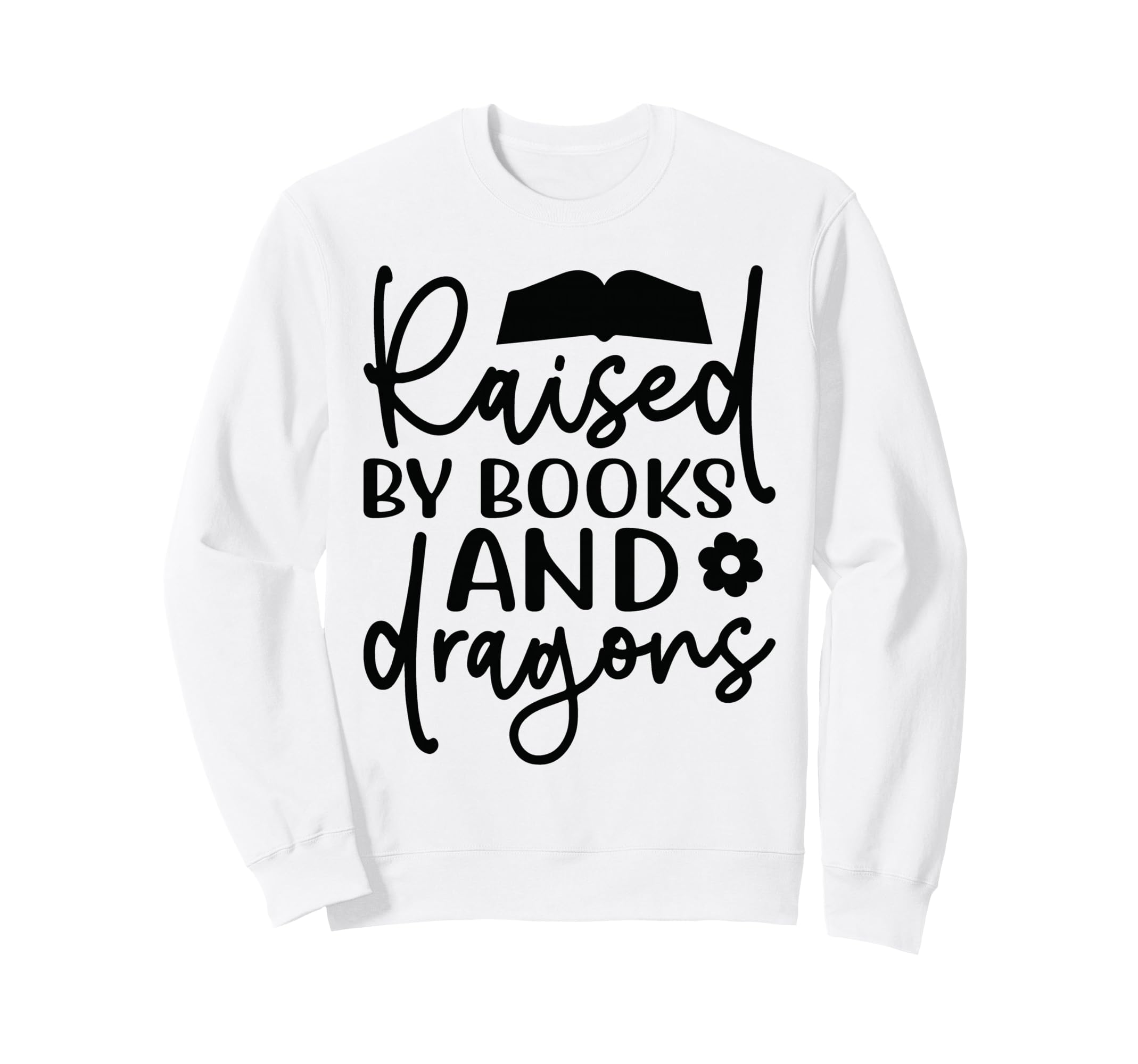Raised Books And Dragons Sweatshirt - Casual Everyday Wear for Adults - T-Shirt, Sweatshirt, Hoodie
