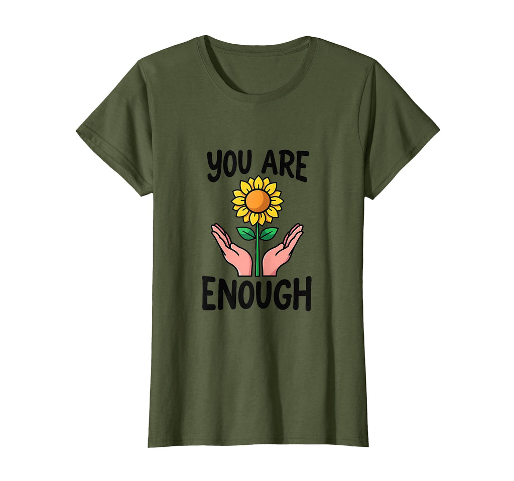 You Are Enough Mental Health Awareness T-Shirt - Novelty Apparel Men Women - T-Shirt, Sweatshirt, Hoodie