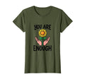 You Are Enough Mental Health Awareness T-Shirt - Novelty Apparel Men Women - T-Shirt, Sweatshirt, Hoodie