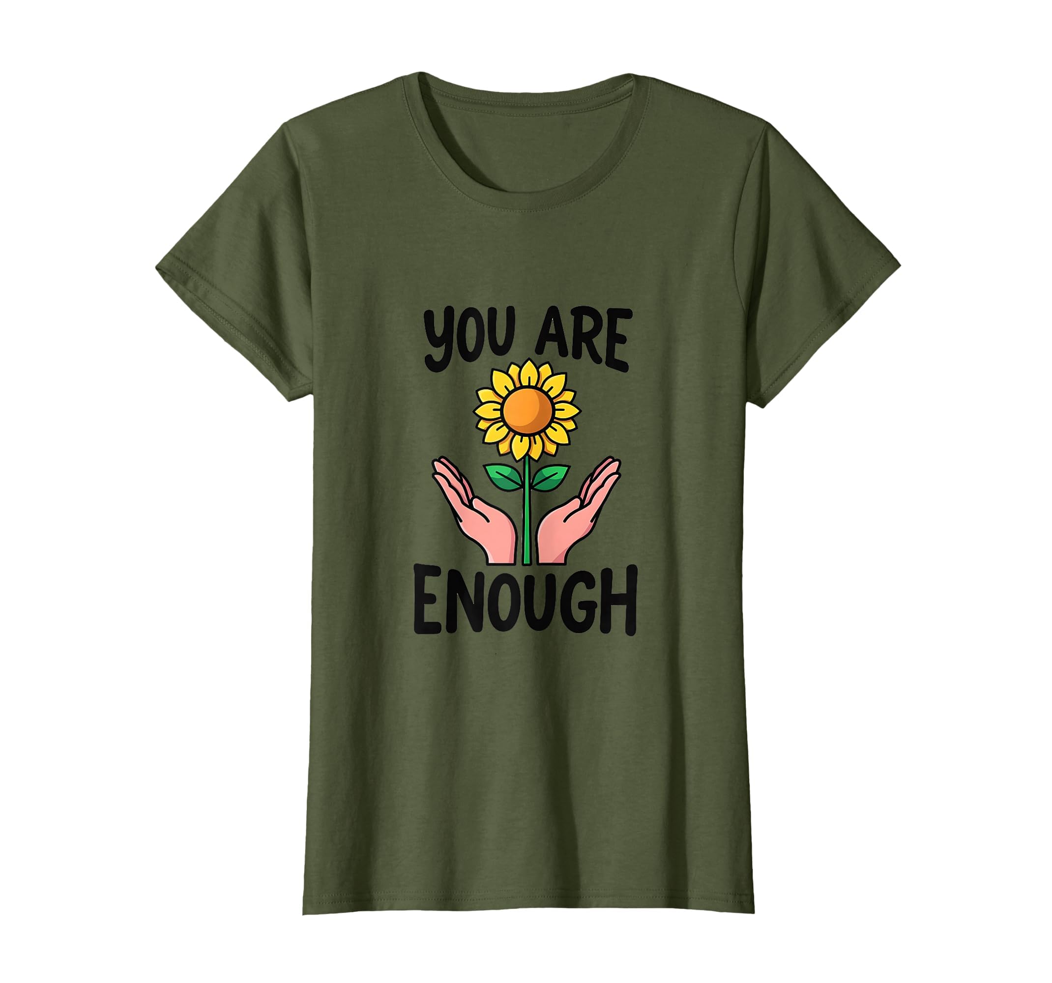 You Are Enough Mental Health Awareness T-Shirt - Novelty Apparel Men Women - T-Shirt, Sweatshirt, Hoodie