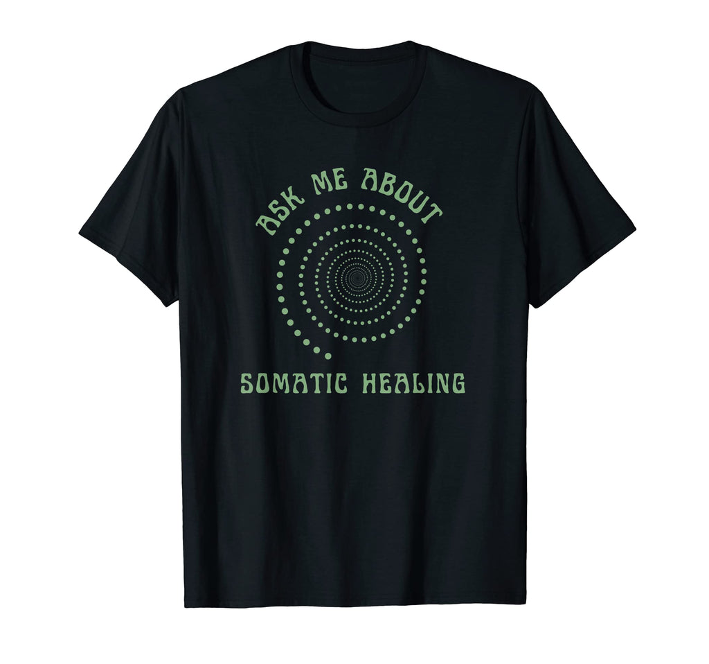 New Age Somatic Healing And Wellness T-Shirt - Aesthetic Graphic Men Women - T-Shirt, Sweatshirt, Hoodie