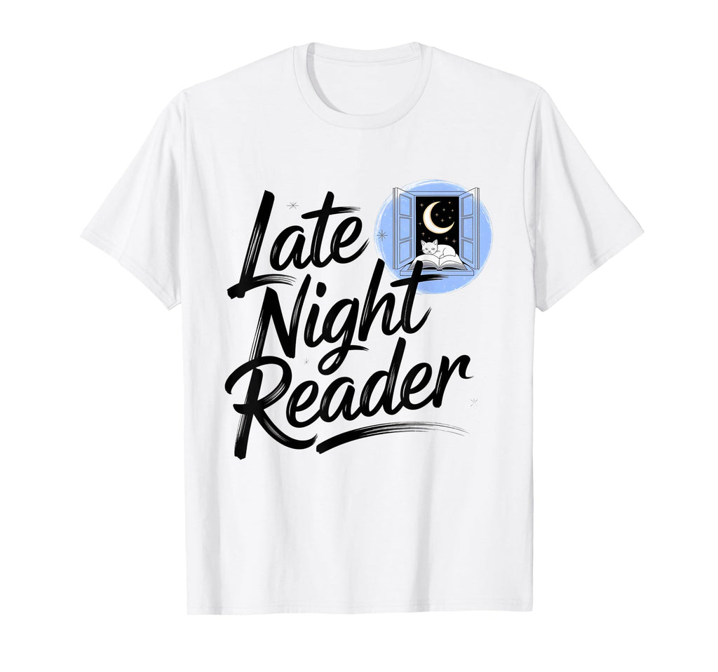 Book Lover Midnight Late Night Reader T-Shirt - Streetwear Style Men Women - T-Shirt, Sweatshirt, Hoodie
