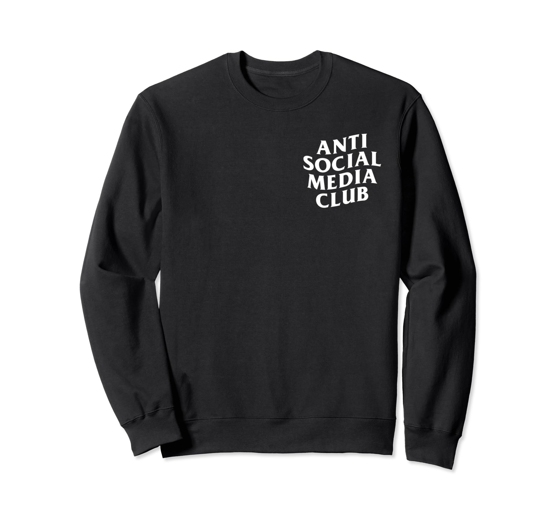 Anti Social Media Club Sweatshirt - Casual Everyday Wear for Adults - T-Shirt, Sweatshirt, Hoodie