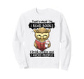 Thats What I Do I Read Books I Drink Sweatshirt - Minimalist Print Unisex - T-Shirt, Sweatshirt, Hoodie