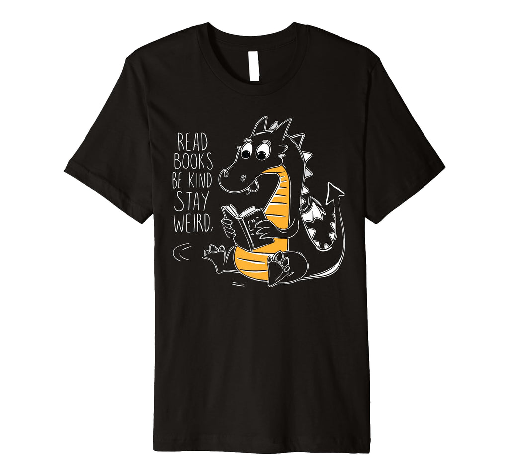 Read Books Be Kind Stay Weird Book T-Shirt - Unique Graphic Men Women - T-Shirt, Sweatshirt, Hoodie
