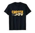 Choose Joy God Faith Jesus Christianity T-Shirt - Trendy Graphic Men Women - T-Shirt, Sweatshirt, Hoodie