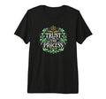 Trust Process Inspirational T-Shirt - Casual Everyday Wear for Adults - T-Shirt, Sweatshirt, Hoodie