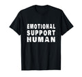 Emotional Support Human T-Shirt - Casual Everyday Wear for Adults - T-Shirt, Sweatshirt, Hoodie