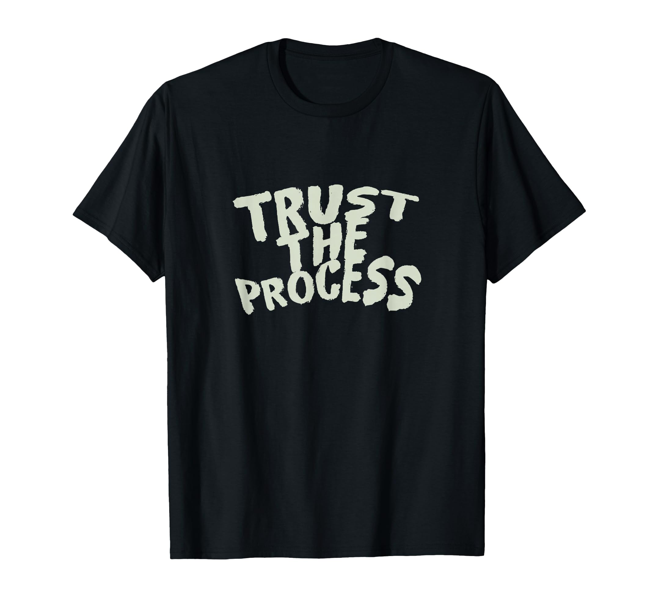Trust Process T-Shirt - Aesthetic Graphic for Adults - T-Shirt, Sweatshirt, Hoodie