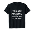 Inspirational Quotes You Are Always T-Shirt - Unique Graphic for Adults - T-Shirt, Sweatshirt, Hoodie