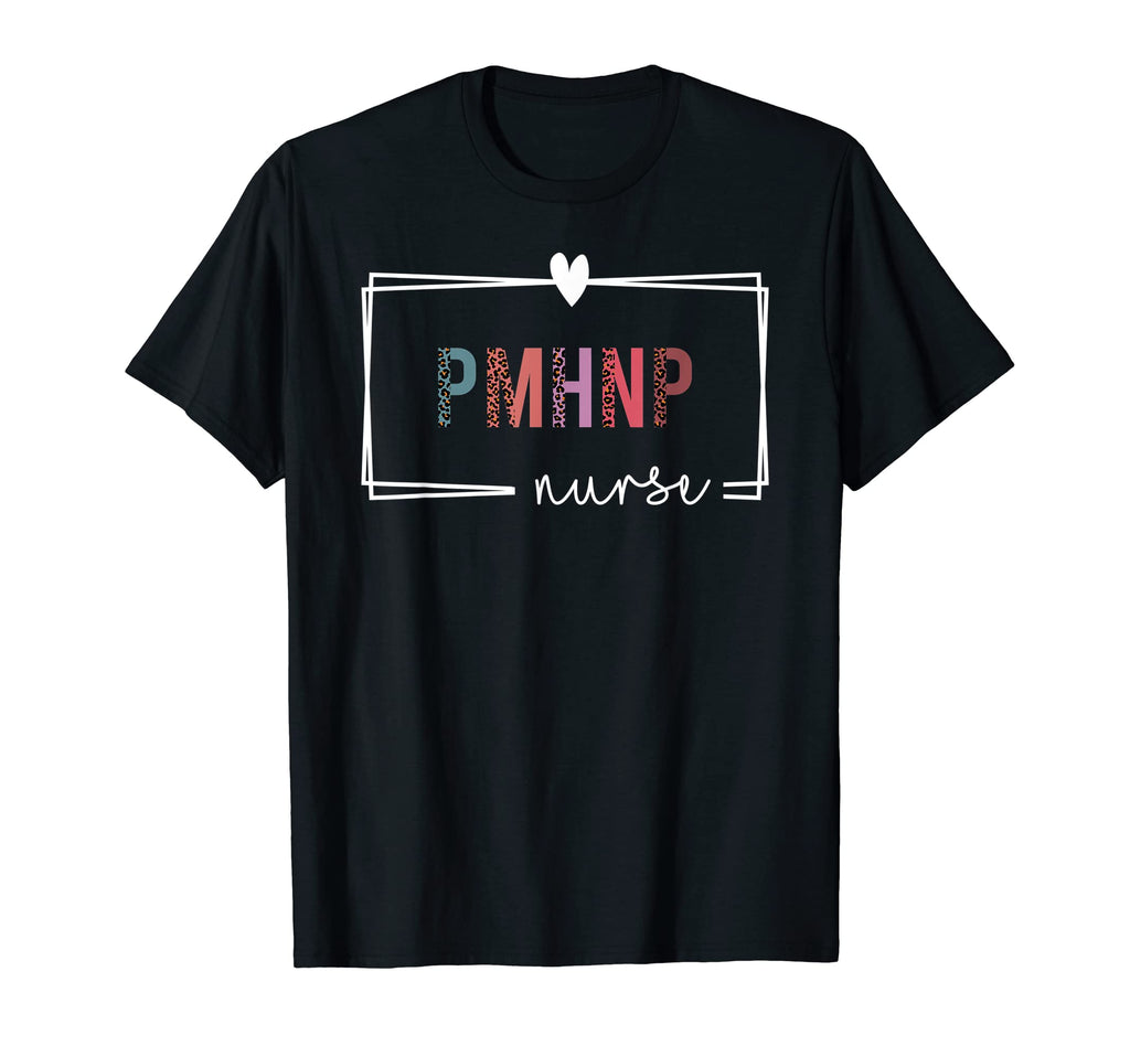 Pmhnp Nurse Psychiatric Mental Health T-Shirt - Trendy Graphic Men Women - T-Shirt, Sweatshirt, Hoodie