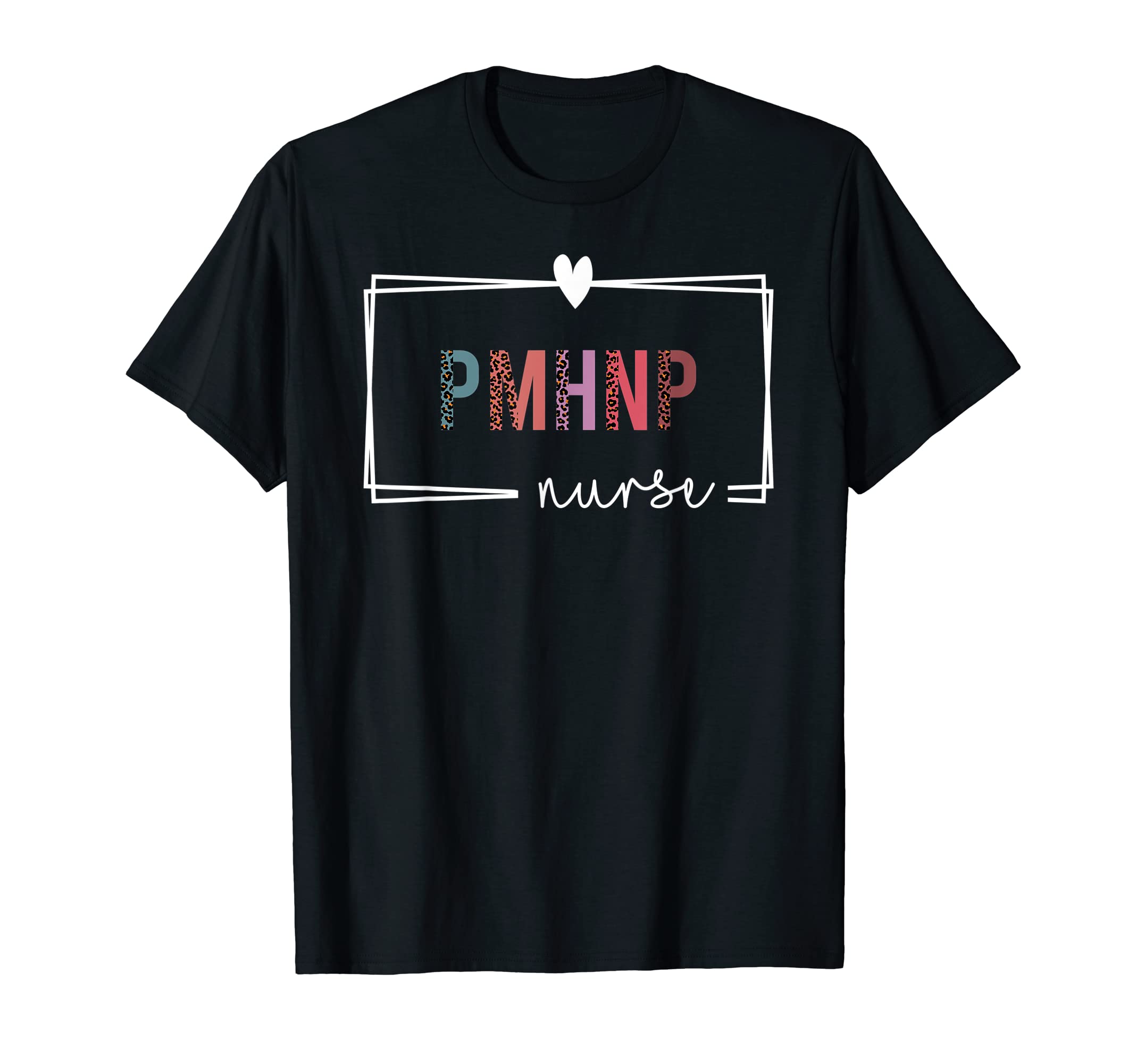 Pmhnp Nurse Psychiatric Mental Health T-Shirt - Trendy Graphic Men Women - T-Shirt, Sweatshirt, Hoodie