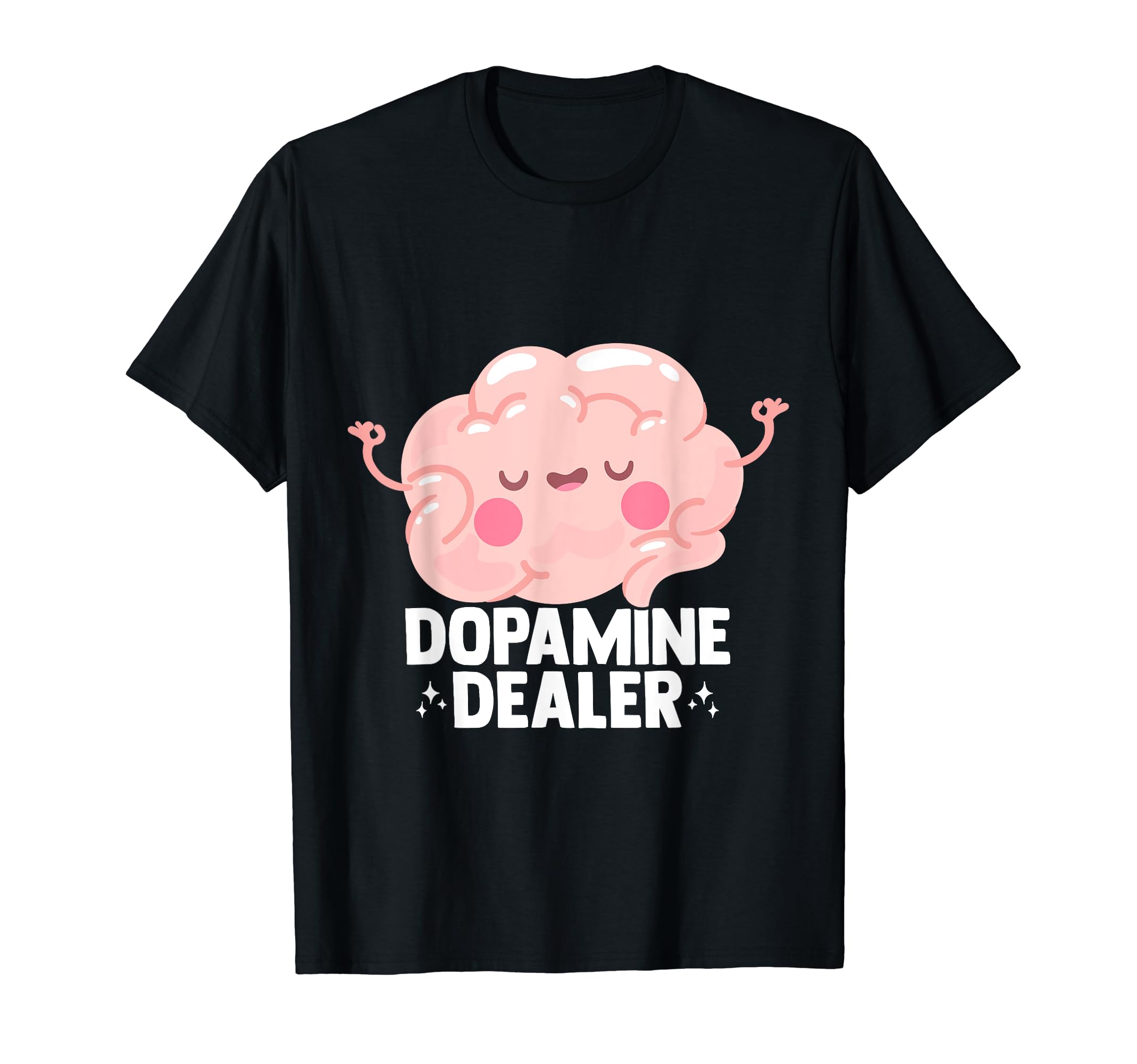 Dopamine Dealer T-Shirt - Custom Art Print Unisex - T-Shirt, Sweatshirt, Hoodie