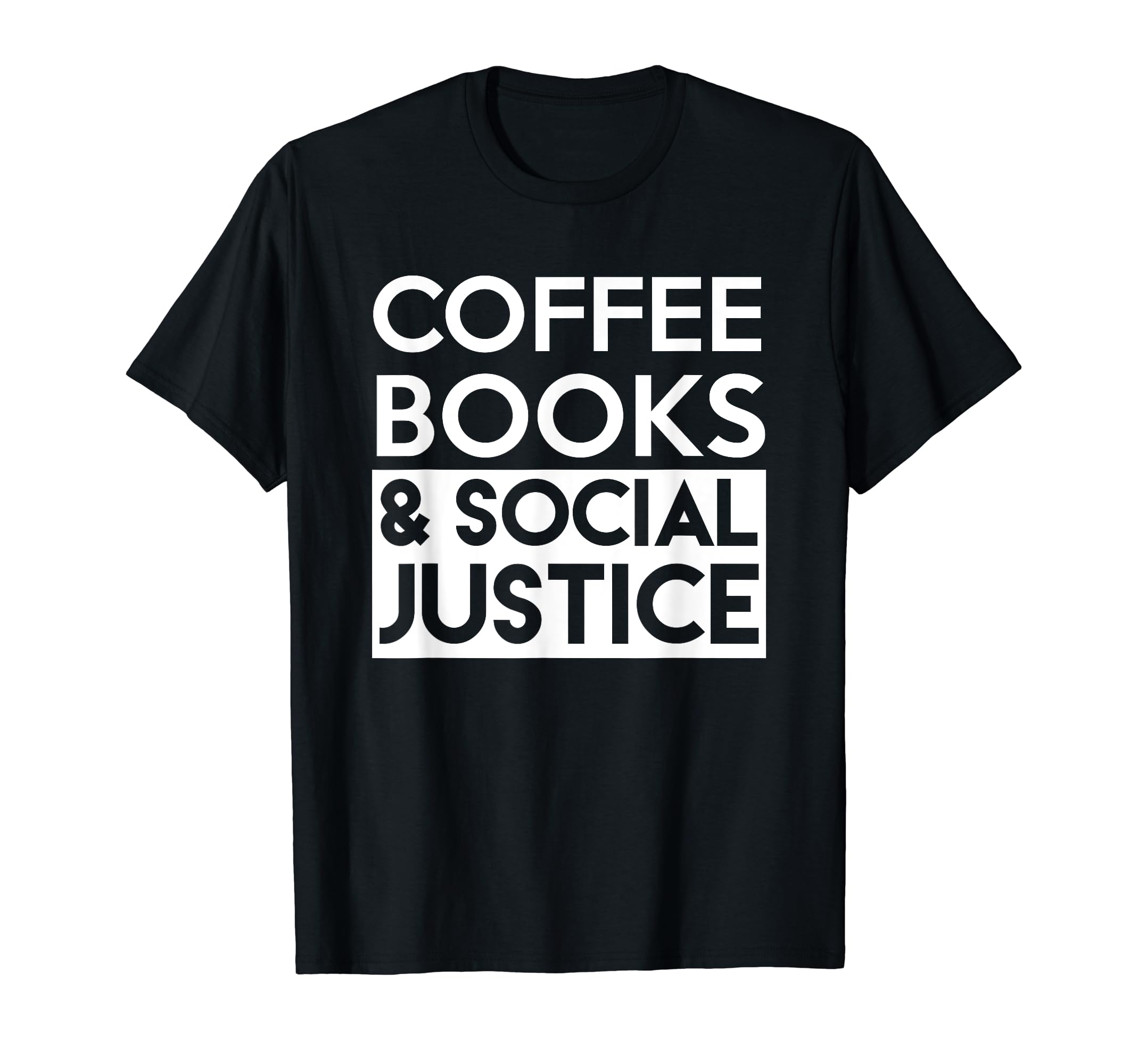 Yowza Coffee Books Social Justice T-Shirt - Streetwear Style for Adults - T-Shirt, Sweatshirt, Hoodie