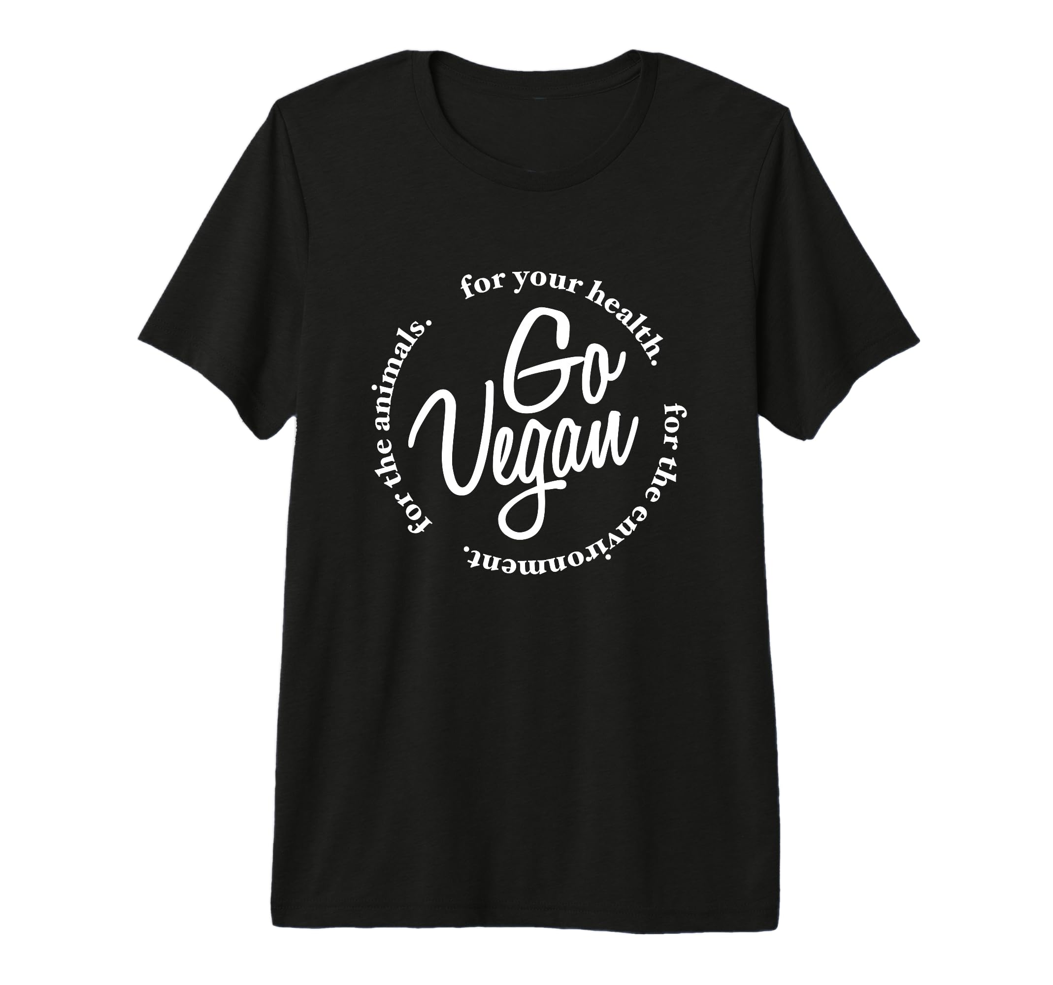 Go Vegan Healthy Love Animals Vegetarian T-Shirt - Custom Art Print Unisex - T-Shirt, Sweatshirt, Hoodie