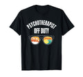 Psychotherapist Off Duty T-Shirt - Minimalist Print for Adults - T-Shirt, Sweatshirt, Hoodie