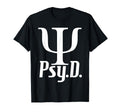Psy D Doctor Psychology Psychologist T-Shirt - Minimalist Print for Adults - T-Shirt, Sweatshirt, Hoodie