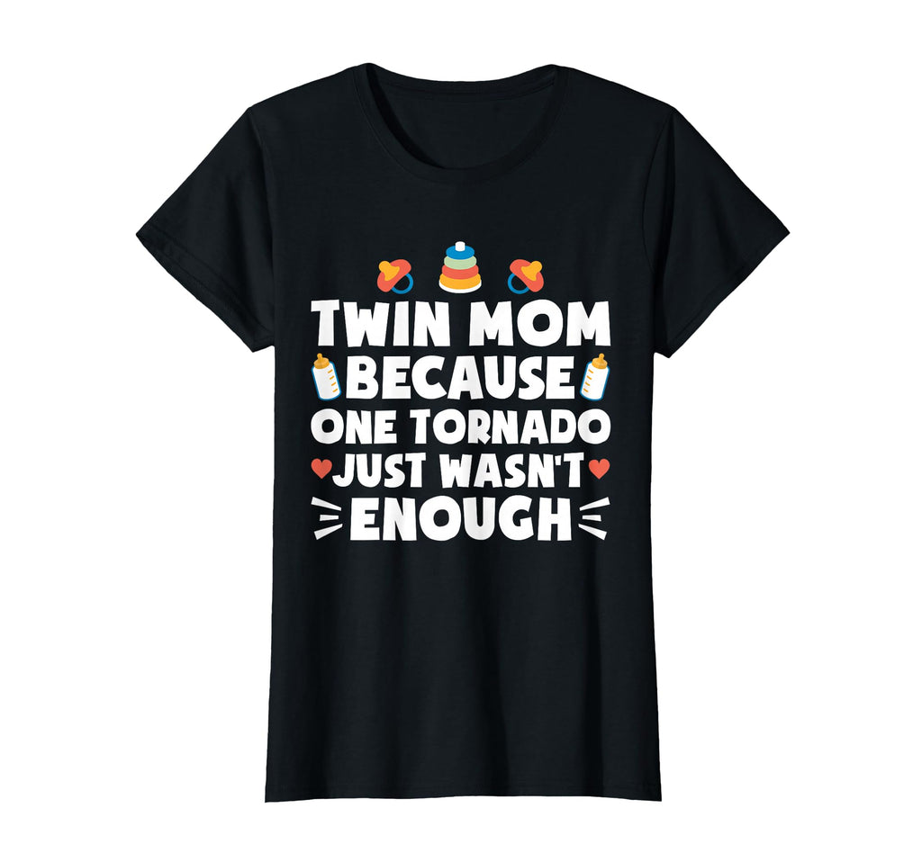 Twin Mom One Tornado Wasnt Enough T-Shirt - Minimalist Print for Adults - T-Shirt, Sweatshirt, Hoodie