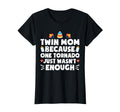 Twin Mom One Tornado Wasnt Enough T-Shirt - Minimalist Print for Adults - T-Shirt, Sweatshirt, Hoodie